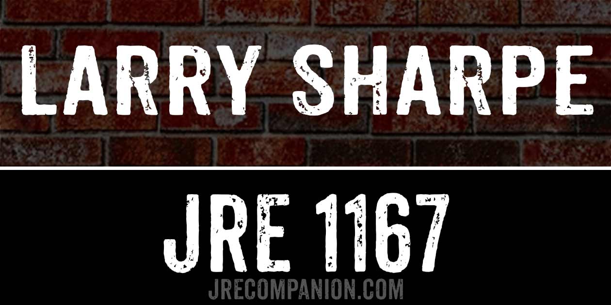 ... Larry Sharpe on Joe Rogan Podcast 1167