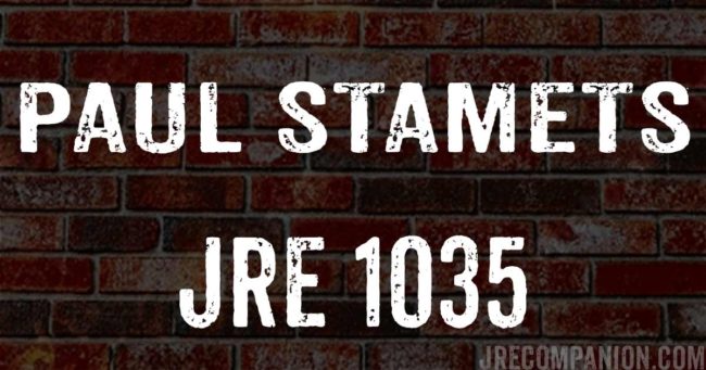 Paul Stamets on Joe Rogan 1035