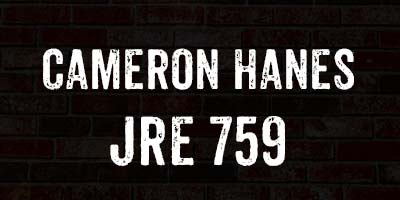 Cameron Hanes JRE 759