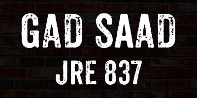 Gad Saad on Joe Rogan Experience