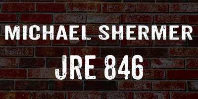Michael Shermer on Joe Rogan 846