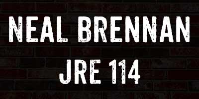 Comedian Neal Brennan on Joe Rogan Experience Podcast