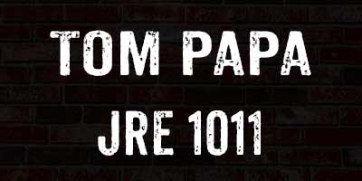 Tom Papa on JRE 1011