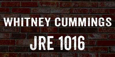 Whitney Cummings on Joe Rogan JRE 1016