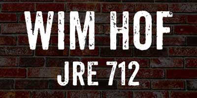 Wim Hof on The Joe Rogan Experience, JRE 712