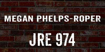 Megan Phelps-Roper on JRE 974