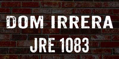 Dom Irrera on JRE 1083
