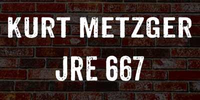 Kurt Metzger on JRE 667