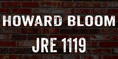 Howard Bloom on Joe Rogan 1119