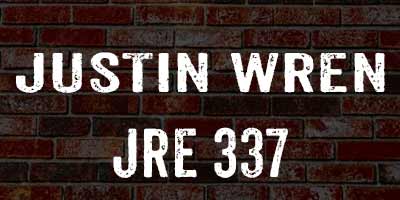 Justin Wren on Joe Rogan 337