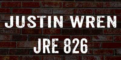 Justin Wren on Joe Rogan 826