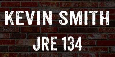 Kevin Smith on Joe Rogan 134