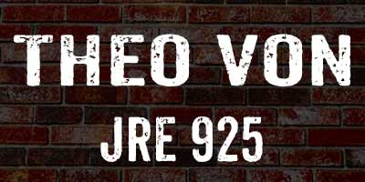 Theo Von on Joe Rogan JRE 925