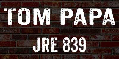 Tom Papa on Joe Rogan 839