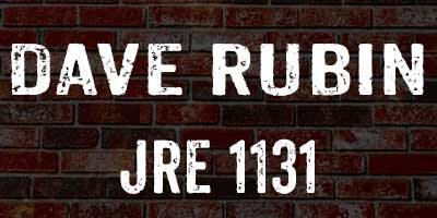 Dave Rubin on Joe Rogan 1131