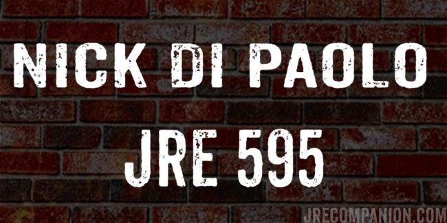 Nick Di Paolo on Joe Rogan JRE 595
