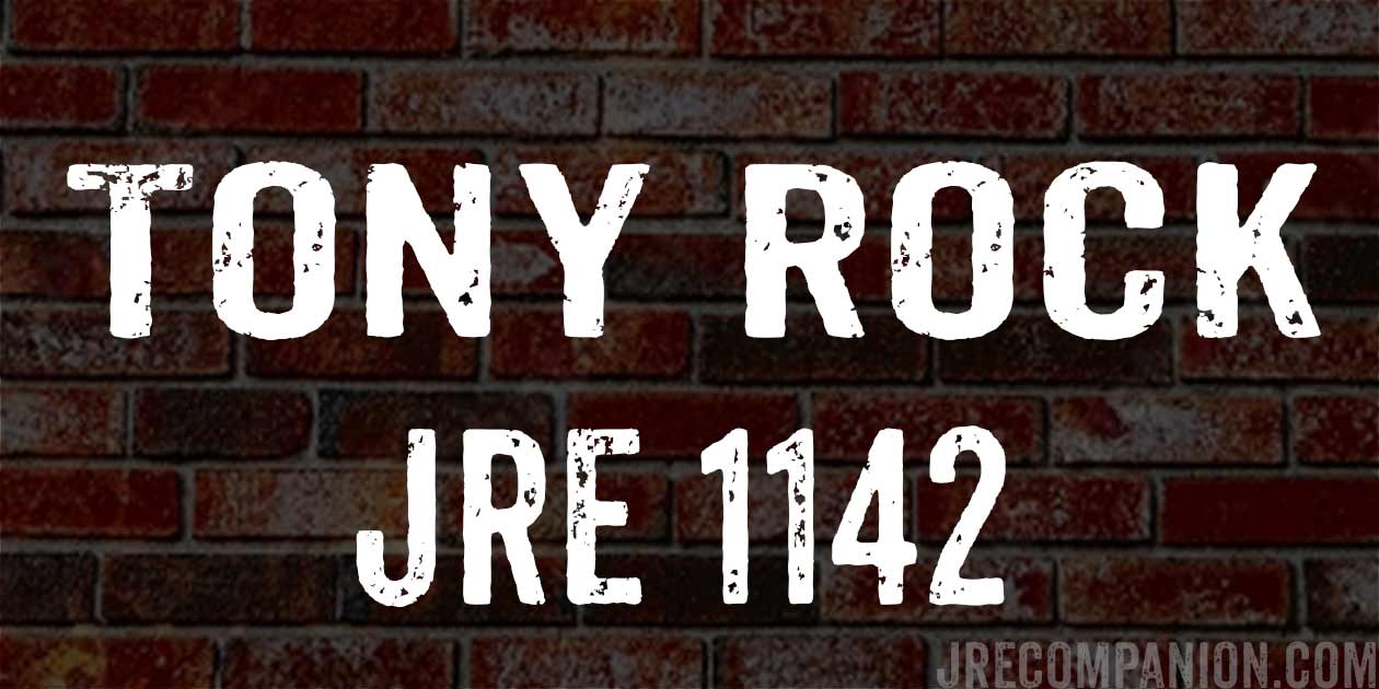 Tony Rock on Joe Rogan Podcast 1142