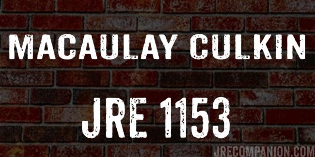 Macaulay Culkin on Joe Rogan Podcast 1153
