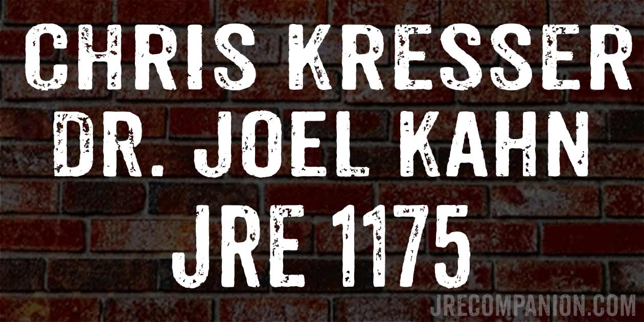 Chris Kresser & Dr. Joel Kahn on Joe Rogan 1175