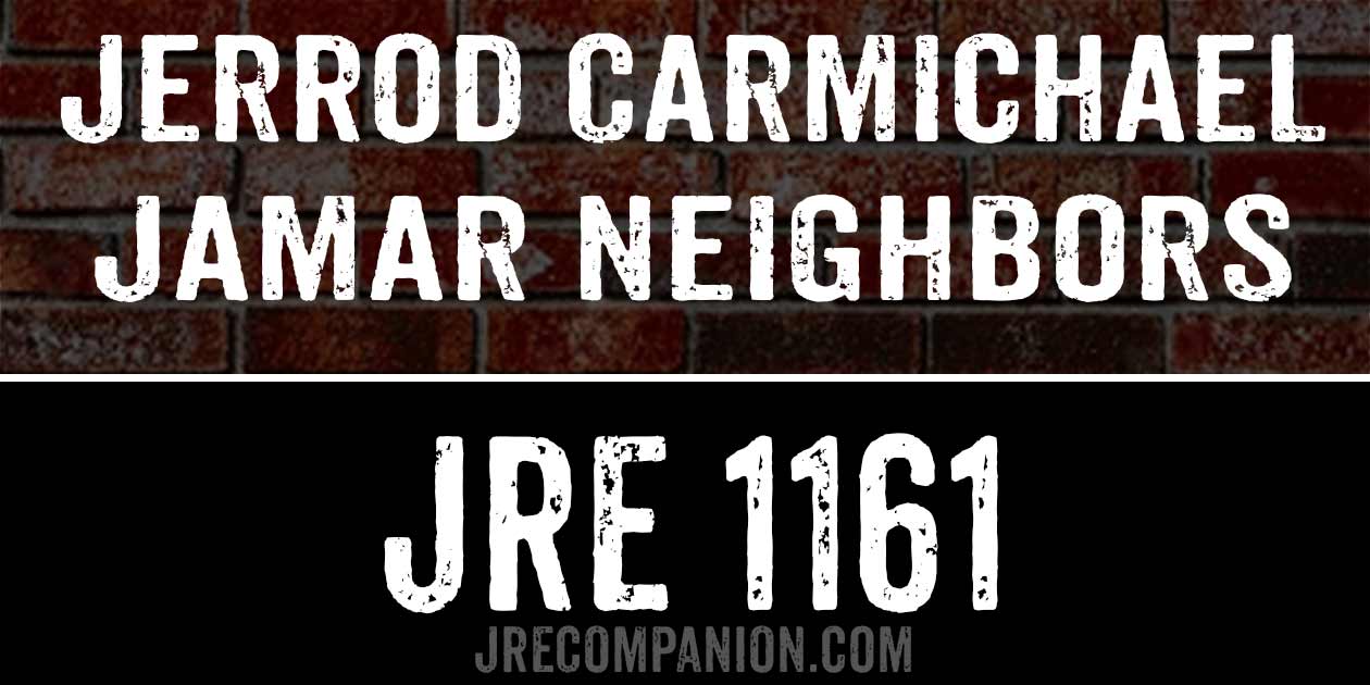 Jerrod Carmichael & Jamar Neighbors on JRE 1161