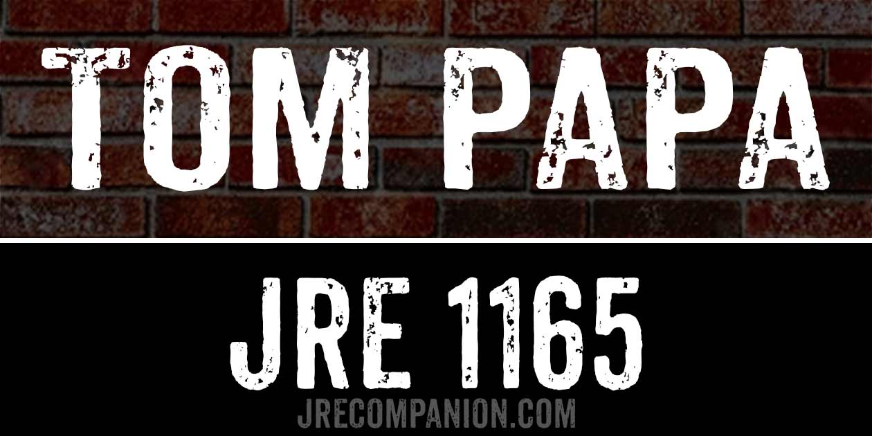 Tom Papa on Joe Rogan 1165