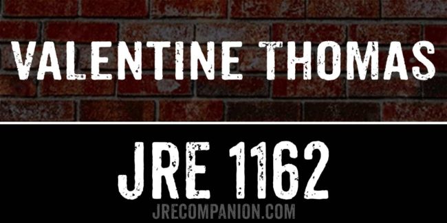 Valentine Thomas on Joe Rogan Podcast 1162