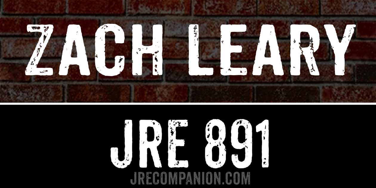 Zach Leary on Joe Rogan Podcast 891