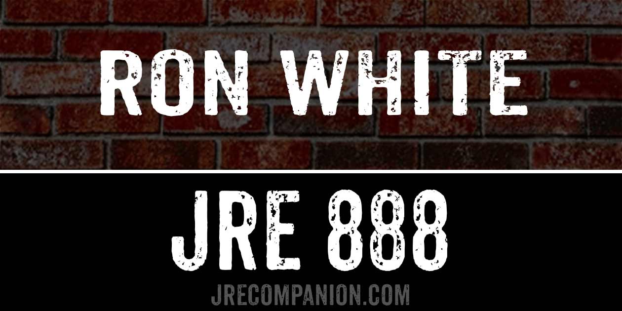 Ron White on Joe Rogan JRE 888