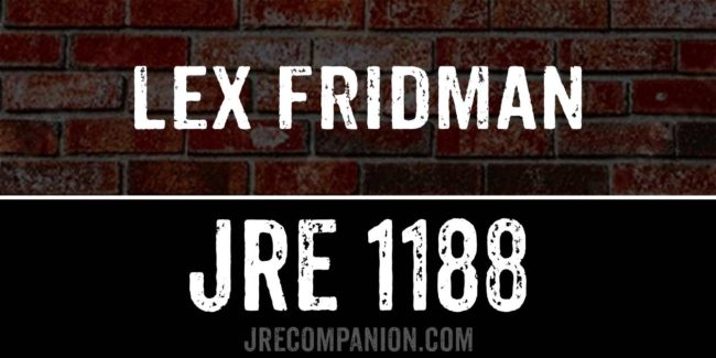 Lex Fridman on Joe Rogan, JRE 1188