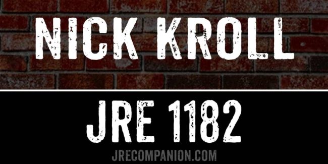 Nick Kroll on Joe Rogan Podcast 1182