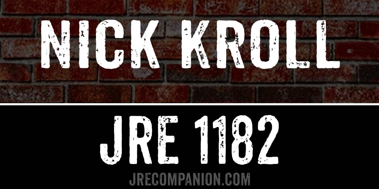Nick Kroll on Joe Rogan Podcast 1182