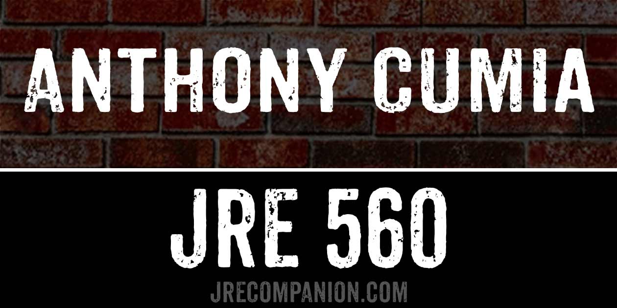 Anthony Cumia on JRE podcast 560 Anthony Cumia on JRE podcast 560