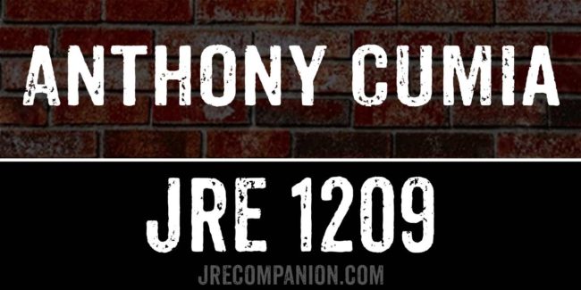 Anthony Cumia on Joe Rogan Podcast 1209