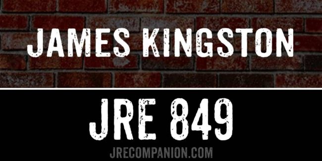 James Kingston on Joe Rogan podcast 849
