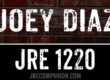 Joey Diaz on Joe Rogan Podcast 1220