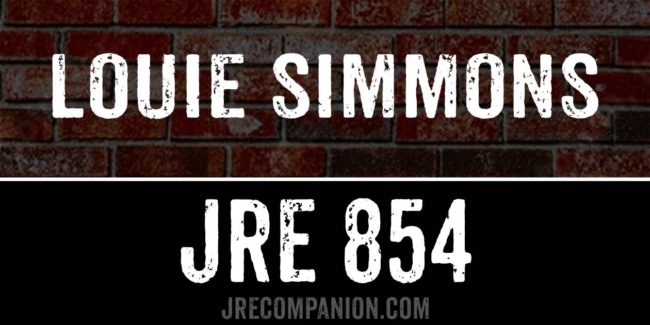 Louie Simmons on Joe Rogan 854