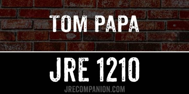 Tom Papa on Joe Rogan Podcast 1210