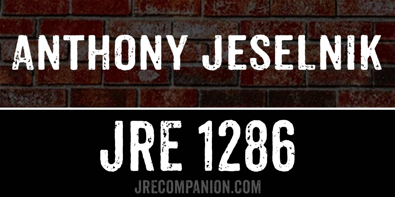 Anthony Jeselnik on Joe Rogan 1286