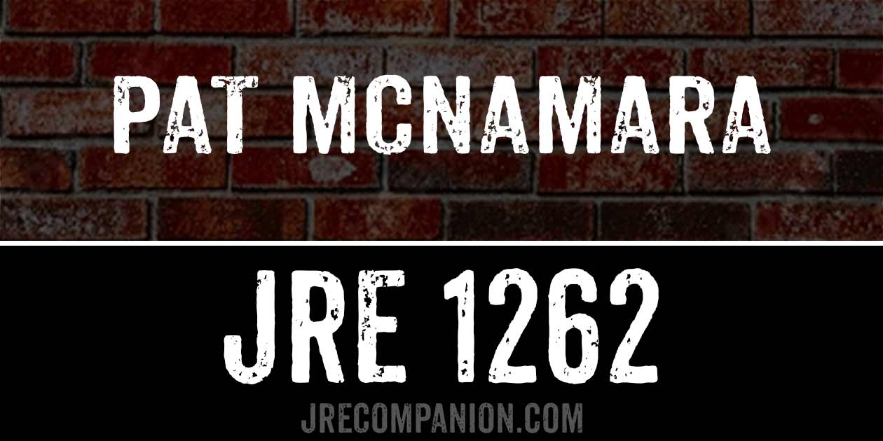 Pat McNamara on Joe Rogan Podcast 1262
