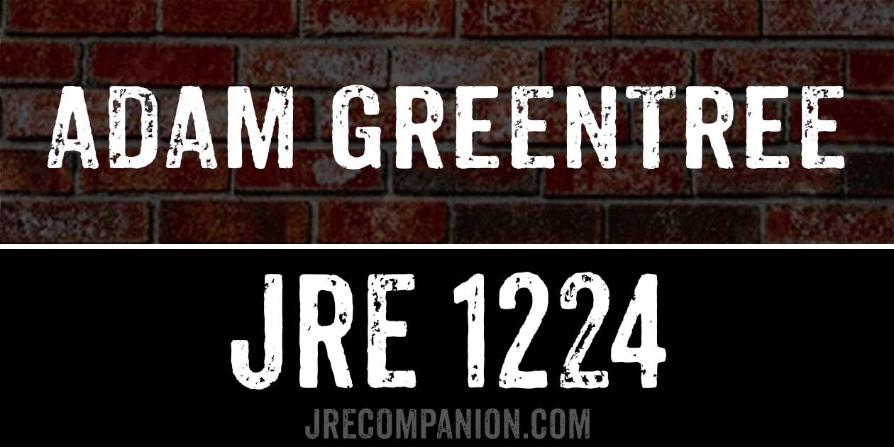 Adam Greentree on Joe Rogan 1224