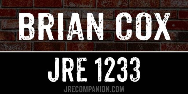 Brian Cox on Joe Rogan Science Podcast