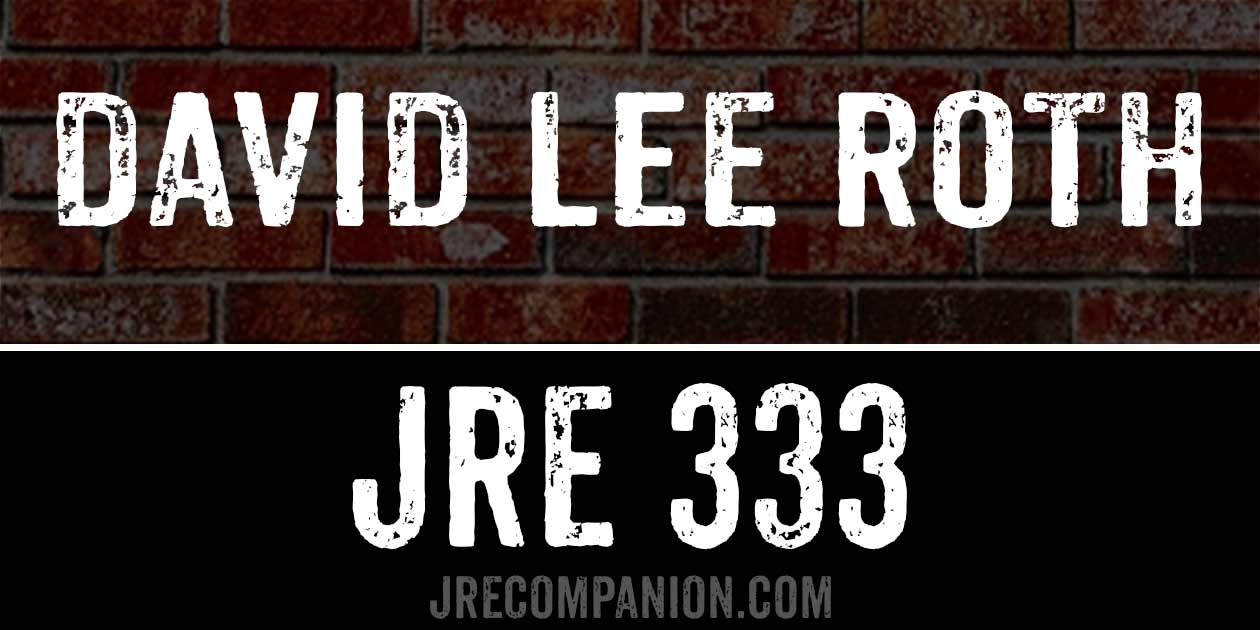 David Lee Roth on Joe Rogan 333