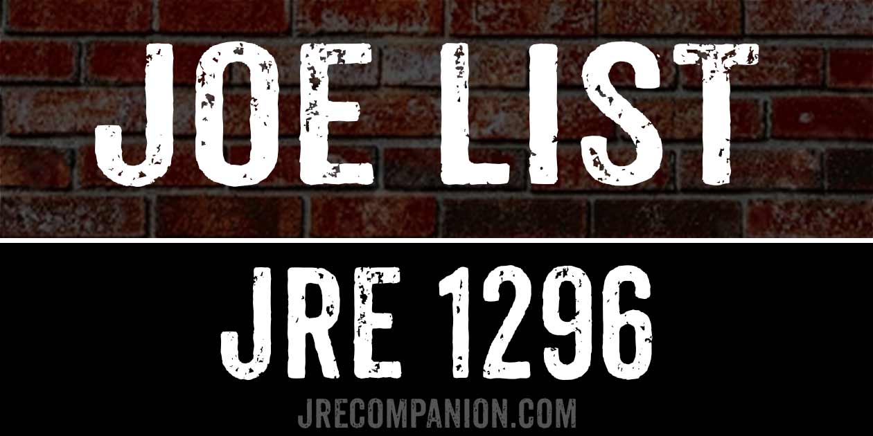 Joe List on Joe Rogan Podcast 1296
