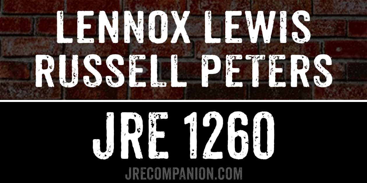 Lennox Lewis & Russell Peters on Joe Rogan 1260