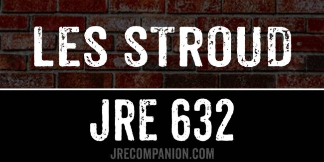 Les Stroud on Joe Rogan 632