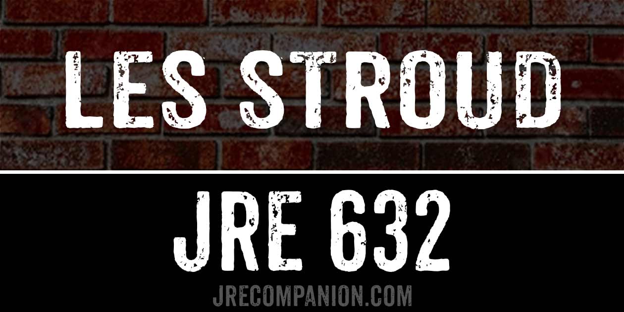 Les Stroud on Joe Rogan 632