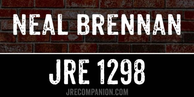 Neal Brennan on Joe Rogan Podcast 1298