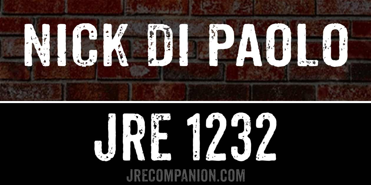 Nick Di Paolo on Joe Rogan 1232