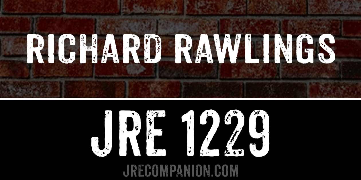 Richard Rawlings on Joe Rogan 1229