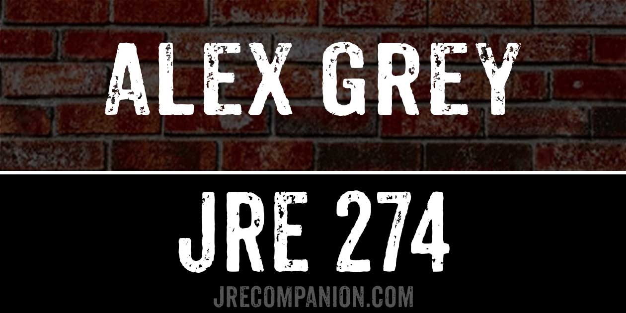 Alex Grey on Joe Rogan Podcast 274